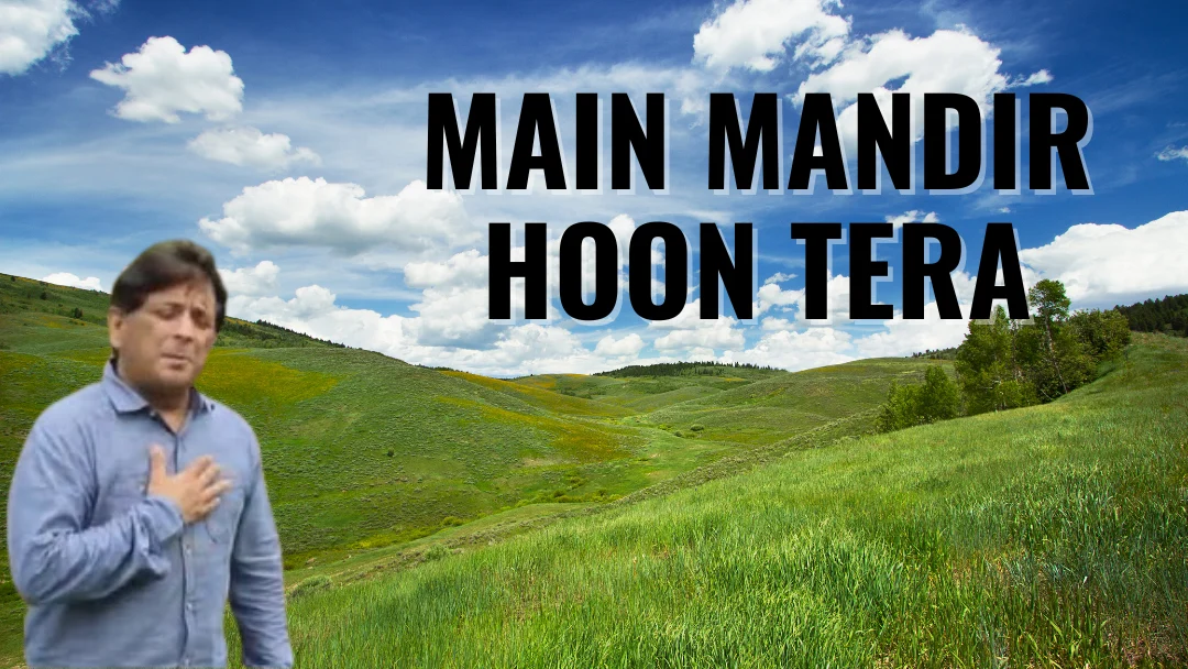 Main Mandir Hoon Tera Song Lyrics